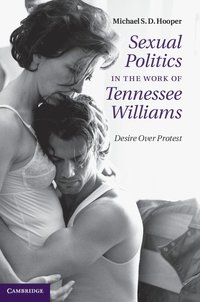 bokomslag Sexual Politics in the Work of Tennessee Williams