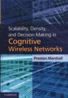 bokomslag Scalability, Density, and Decision Making in Cognitive Wireless Networks
