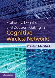 bokomslag Scalability, Density, and Decision Making in Cognitive Wireless Networks