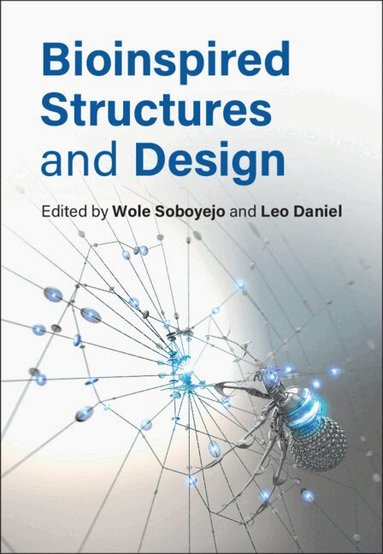 Wole Soboyejo, Leo Daniel - Bioinspired Structures and Design, Inbunden