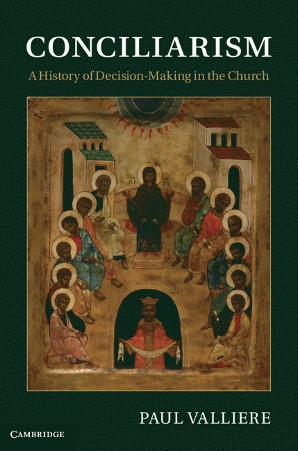 Indiana) Valliere, Paul (Butler University, Paul Valliere - Conciliarism, Inbunden