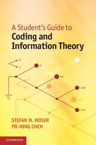 bokomslag A Student's Guide to Coding and Information Theory