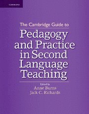 bokomslag The Cambridge Guide to Pedagogy and Practice in Second Language Teaching