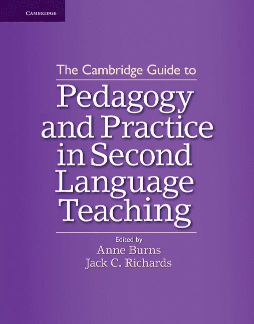 The Cambridge Guide to Pedagogy and Practice in Second Language Teaching 1