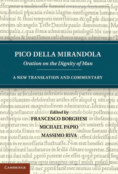 Pico della Mirandola, Francesco Borghesi, Michael Papio, Massimo Riva - Pico della Mirandola: Oration on the Dignity of Man, Inbunden