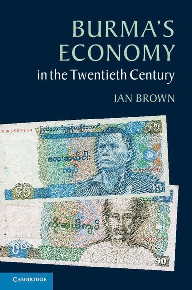 bokomslag Burma's Economy in the Twentieth Century