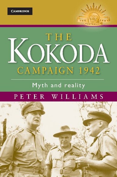 Peter Williams - The Kokoda Campaign 1942, Inbunden