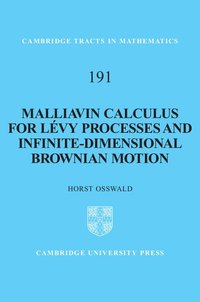 bokomslag Malliavin Calculus for Lvy Processes and Infinite-Dimensional Brownian Motion