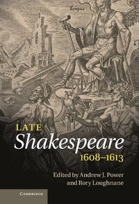 bokomslag Late Shakespeare, 1608-1613