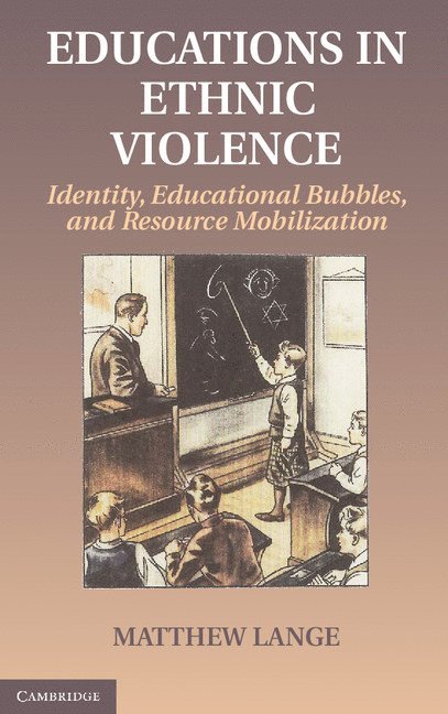 Matthew Lange - Educations in Ethnic Violence, Inbunden