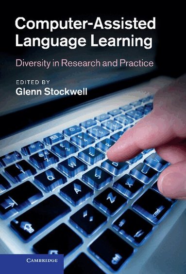 Glenn Stockwell - Computer-Assisted Language Learning, Inbunden
