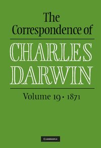 bokomslag The Correspondence of Charles Darwin: Volume 19, 1871