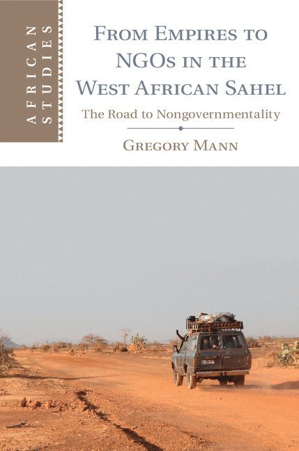 From Empires to NGOs in the West African Sahel 1