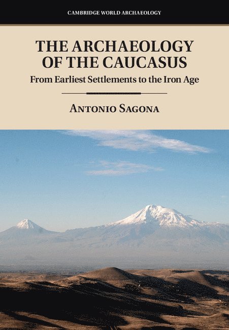 The Archaeology of the Caucasus 1
