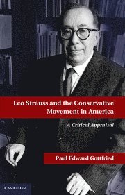 bokomslag Leo Strauss and the Conservative Movement in America