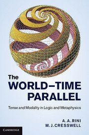 A. A. Rini, M. J. Cresswell, Auckland) Rini, A. A. (Massey University, M. J. (Victoria University of Wellington) Cresswell - World-Time Parallel, Inbunden