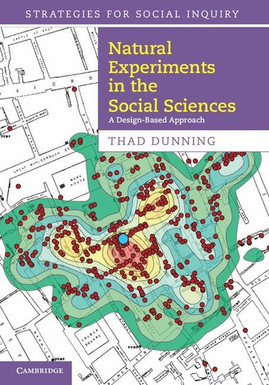 Thad Dunning - Natural Experiments in the Social Sciences, Inbunden