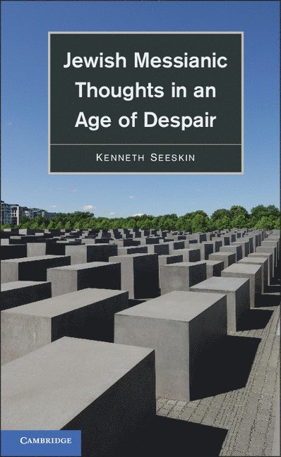 Jewish Messianic Thoughts in an Age of Despair 1