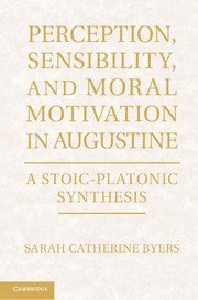 bokomslag Perception, Sensibility, and Moral Motivation in Augustine