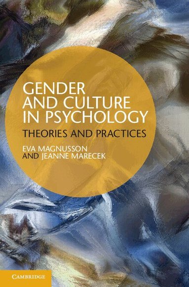 Eva Magnusson, Jeanne Marecek - Gender and Culture in Psychology, Inbunden