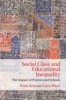 bokomslag Social Class and Educational Inequality