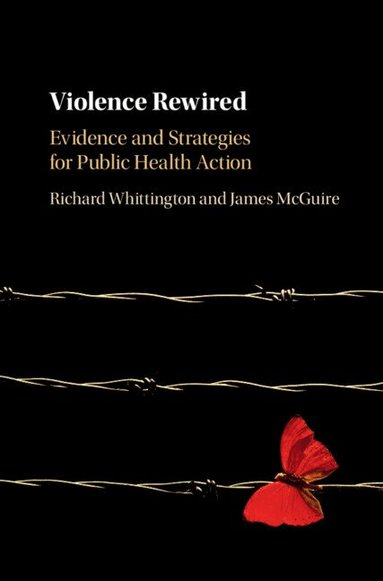 Richard Whittington, James McGuire - Violence Rewired, Inbunden