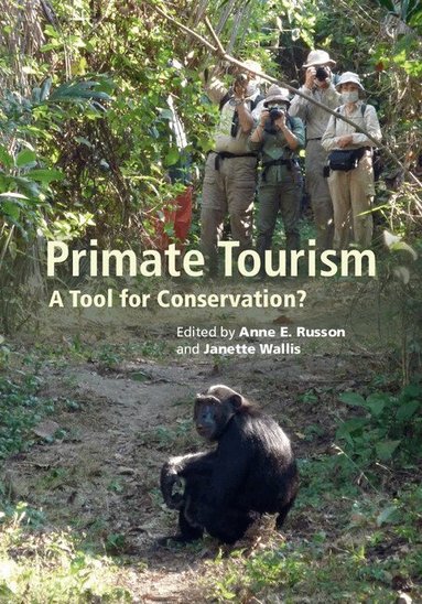 Anne E. Russon, Janette Wallis - Primate Tourism, Inbunden