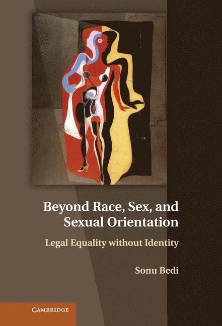 Beyond Race, Sex, and Sexual Orientation 1