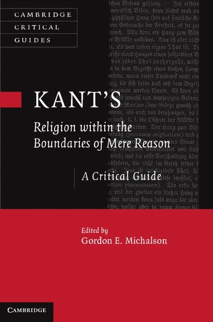 Kant's Religion within the Boundaries of Mere Reason