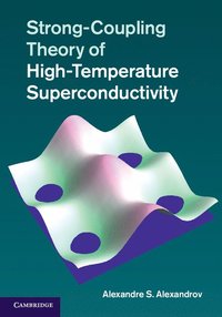 bokomslag Strong-Coupling Theory of High-Temperature Superconductivity