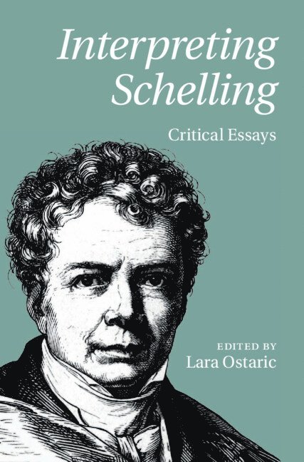 Lara Ostaric - Interpreting Schelling, Inbunden