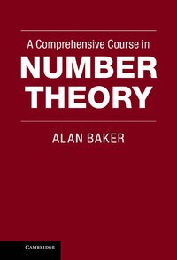 bokomslag A Comprehensive Course in Number Theory