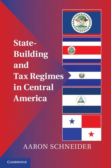 bokomslag State-Building and Tax Regimes in Central America