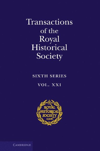 bokomslag Transactions of the Royal Historical Society: Volume 21