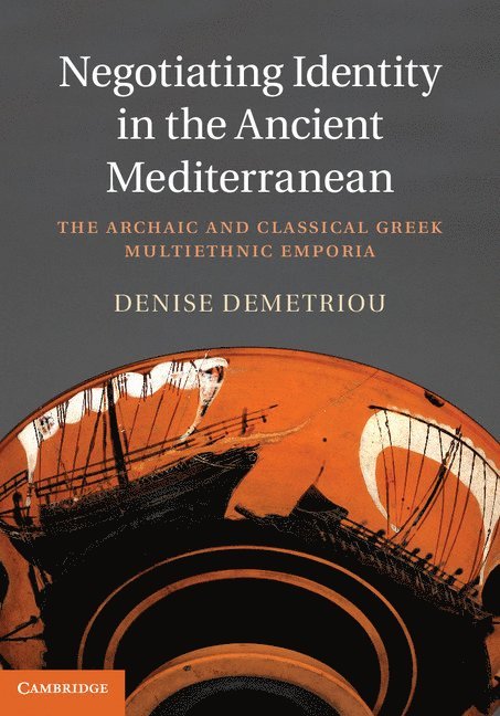 Negotiating Identity in the Ancient Mediterranean 1