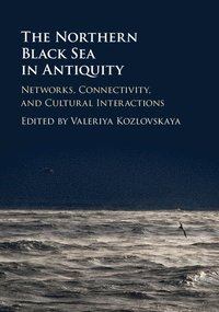bokomslag The Northern Black Sea in Antiquity