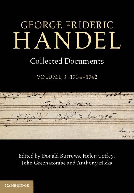 Donald Burrows, Helen Coffey, John Greenacombe, Anthony Hicks, Milton Keynes) Burrows, Donald (The Open University, Milton Keynes) Coffey, Helen (The Open University, Milton Keynes) Greenacombe, John (The Open University, Milton Keynes) Hicks, Anthony (The Open University - George Frideric Handel: Volume 3, 1734-1742, Inbunden