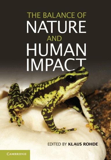 Klaus Rohde - The Balance of Nature and Human Impact, Inbunden