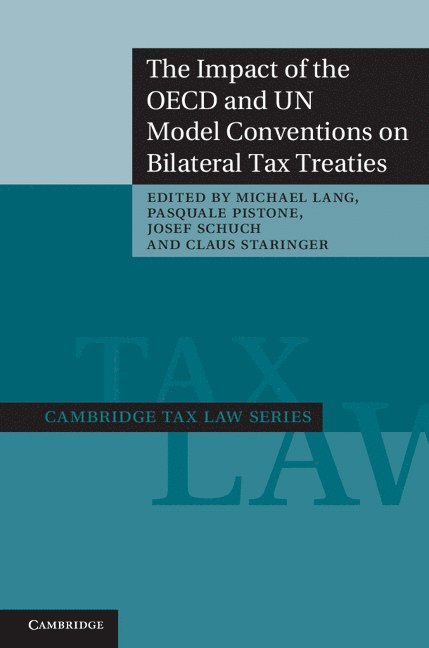 The Impact of the OECD and UN Model Conventions on Bilateral Tax Treaties 1