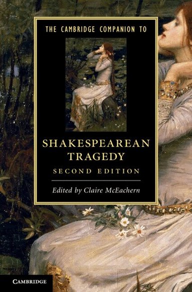 Claire McEachern - The Cambridge Companion to Shakespearean Tragedy, Inbunden