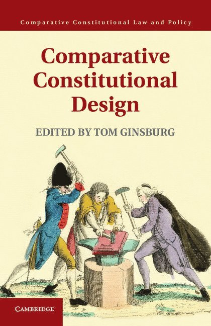 Tom Ginsburg - Comparative Constitutional Design, Inbunden