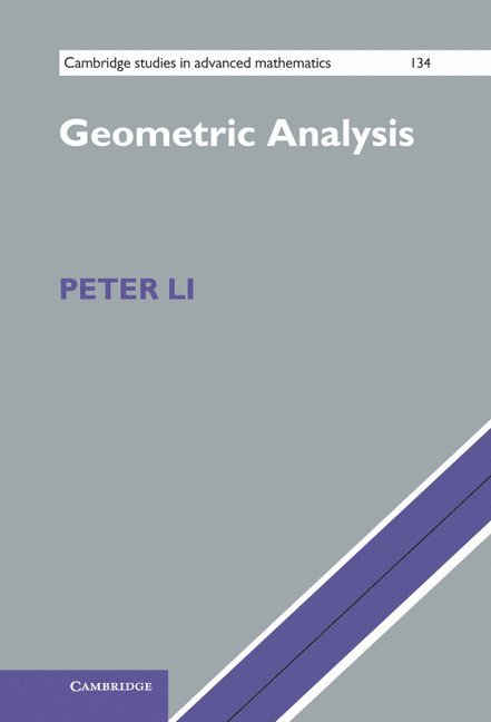 Peter Li, Irvine) Li, Peter (University of California - Geometric Analysis, Inbunden