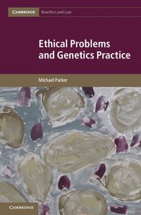 bokomslag Ethical Problems and Genetics Practice