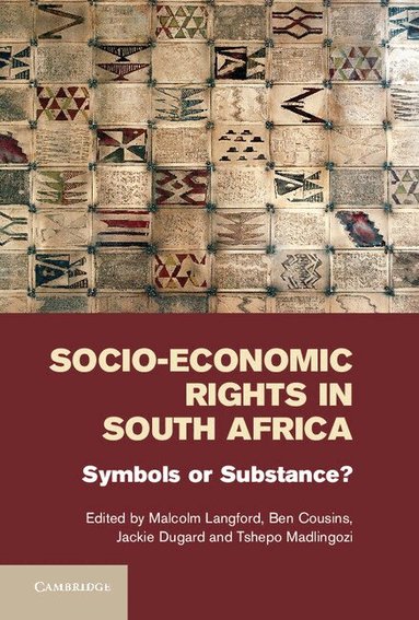 Malcolm Langford, Ben Cousins, Jackie Dugard, Tshepo Madlingozi - Socio-Economic Rights in South Africa, Inbunden