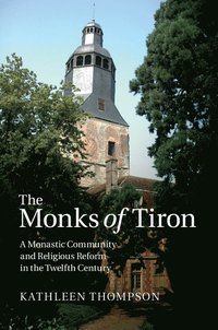 bokomslag The Monks of Tiron