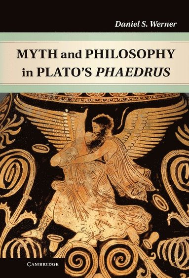 bokomslag Myth and Philosophy in Plato's Phaedrus