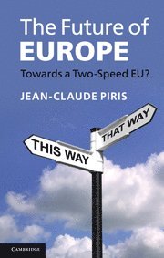 Jean-Claude Piris - Future of Europe, Inbunden