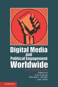 bokomslag Digital Media and Political Engagement Worldwide