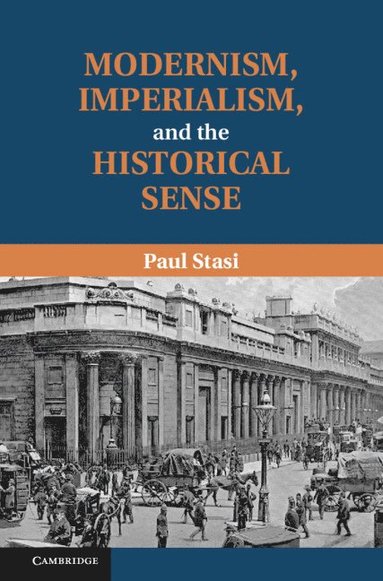 bokomslag Modernism, Imperialism, and the Historical Sense