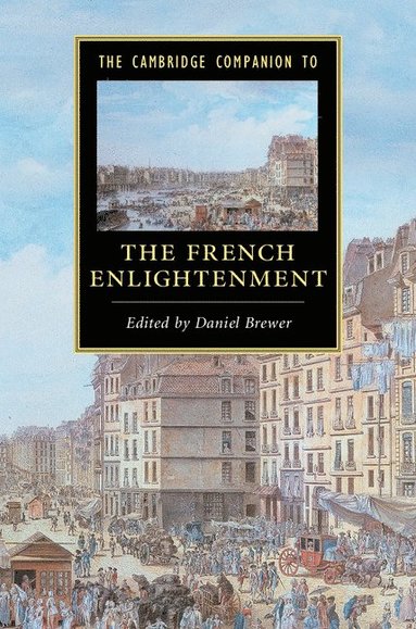 bokomslag The Cambridge Companion to the French Enlightenment